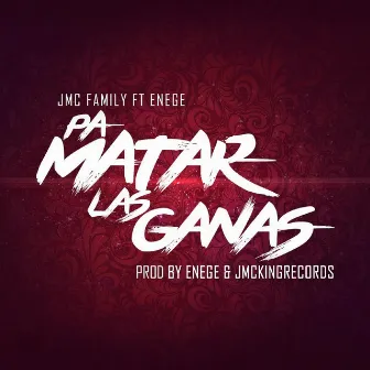 Pa Matar Las Ganas by Enege