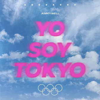 Yo soy Tokio by AnnyBell