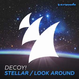 Stellar / Look Around by Decoy!