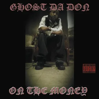 On the Money by Ghost Da Don