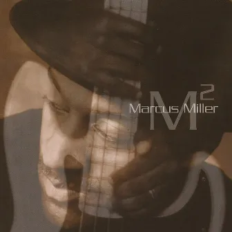 M2 by Marcus Miller