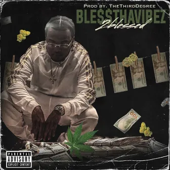 Ble$$ThaVibez by 2blessed