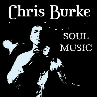 Soul Music by Chris Burke