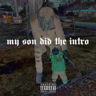 MYSONDIDTHEINTRO by RELL 2 HELL