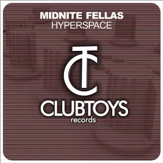 Hyperspace by Midnite Fellas