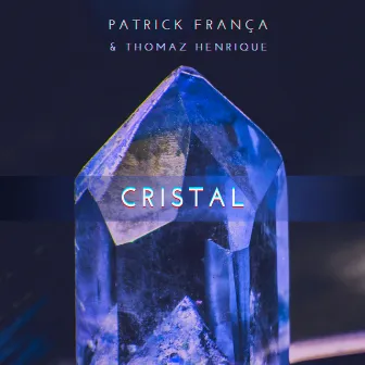 Cristal by Patrick França