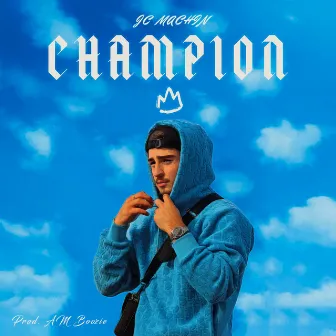 Champion by JC Machin