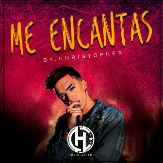 Me Encantas by Christopher