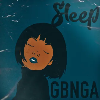 Sleep by Gbnga