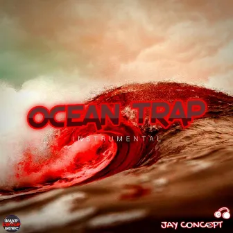 Ocean Trap (Instrumental) by Jay Concept