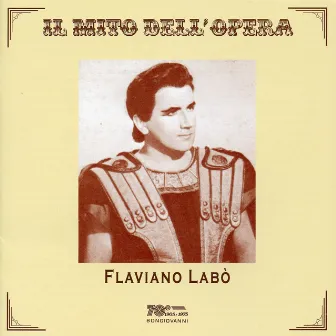 Il mito dell'opera: Flaviano Labò (Recorded 1957-1969) by Pietro Argento