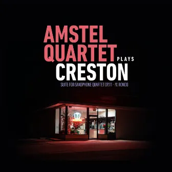 Amstel Quartet plays Creston: Suite for Saxophone Quartet, Op. 111: IV. Rondo by Paul Creston