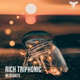 No Regrets (Extended Mix) by Rich Triphonic