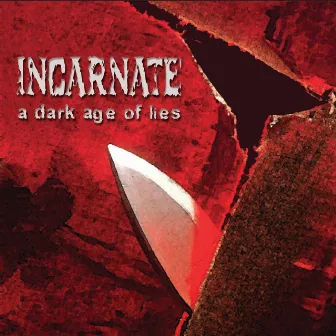 A Dark Age of Lies by Incarnate