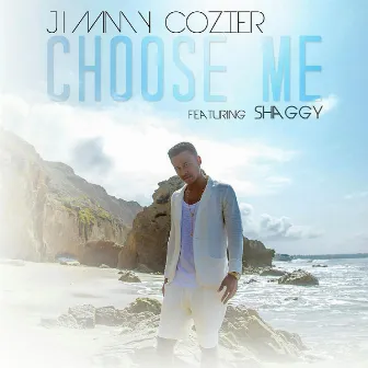 Choose Me (feat. Shaggy) by Jimmy Cozier