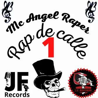 Rap De Calle 1 by MC ANGEL RAPER