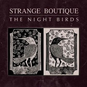 The Night Birds by Strange Boutique