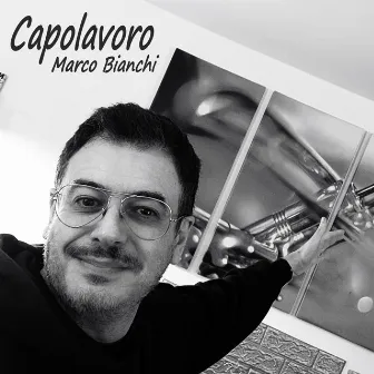 Capolavoro by Marco Bianchi