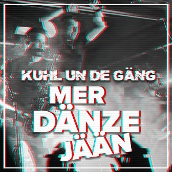 Mer dänze jään by Kuhl un de Gäng