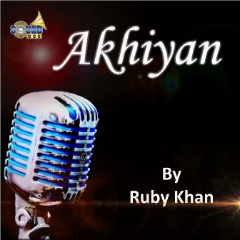 Akhiyan by Ruby Khan