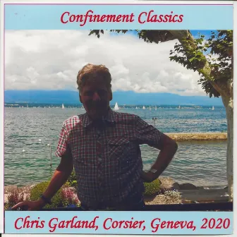 Confinement Classics, Vol. 1 by CHRIS GARLAND