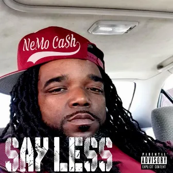 Say Less by Nemo Cash