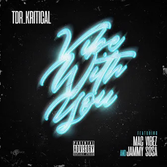 Vibe With You by Tdr_kritical