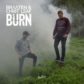 Burn by Braaten & Chrit Leaf