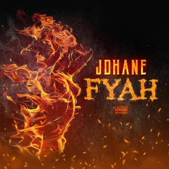 Fyah by Jdhane