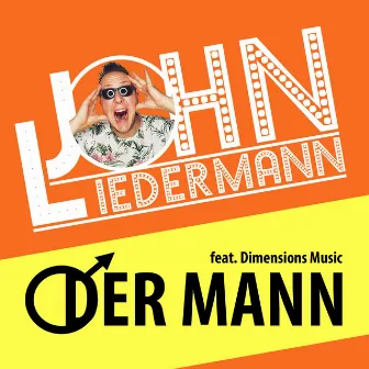 Der Mann by John Liedermann