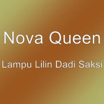 Lampu Lilin Dadi Saksi by Nova Queen