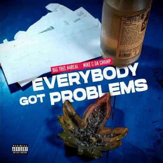 Everybody Got Problems by Big Tree #4Real