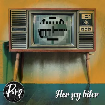 Her Şey Biter by Pump