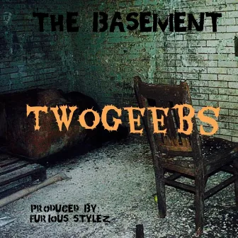 The Basement: twogeebs by twogeebs