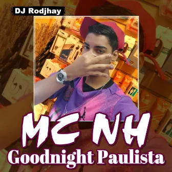 Goodnight Paulista by Dj Rodjhay