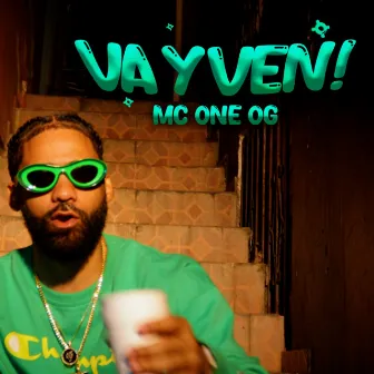 Va Y Ven by MC One O.G