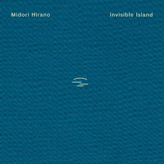 Invisible Island by Midori Hirano