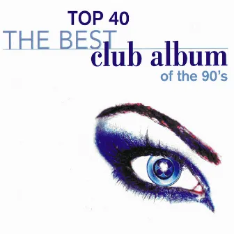 Top 40 Best Club Album of the 90's by X-Sonic