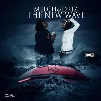 The New Wave by MEECH & DRIZ