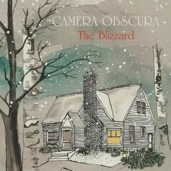 The Blizzard by Camera Obscura