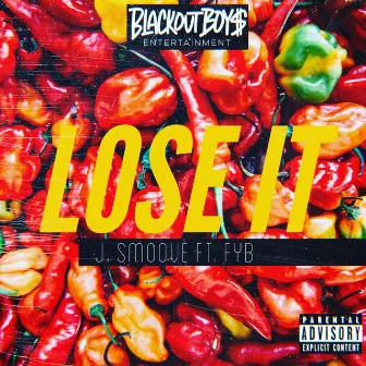 Lose It by J. Smoove