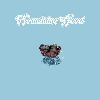 Something Good by Triump