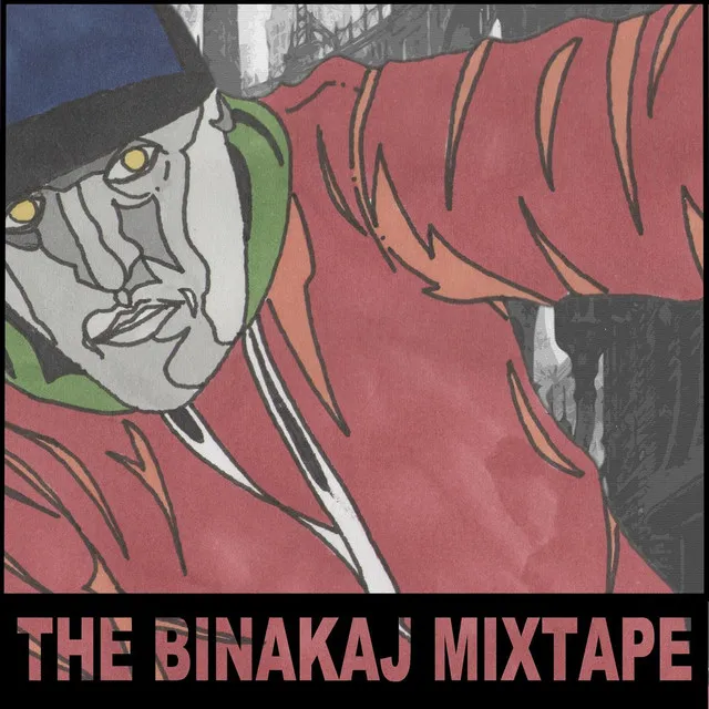 The Binakaj Mixtape