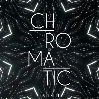 Chromatic by Infiniti