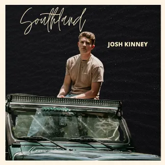 Southland by Josh Kinney