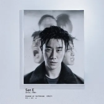 Season of Suffering by San E