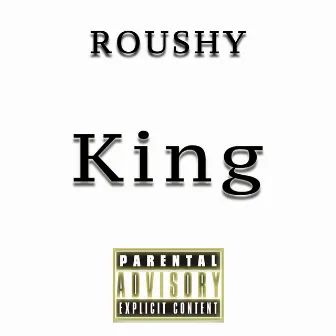 King by Roushy