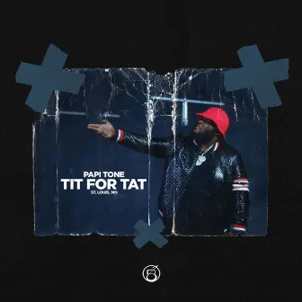 Tit For Tat by Papi Tone