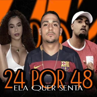 24 por 48 Ela Quer Sentar by Mc Dn 22