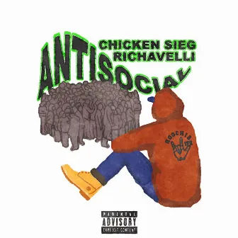 Antisocial by Chicken Sieg